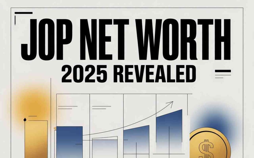 JOP Net Worth 2025 Revealed