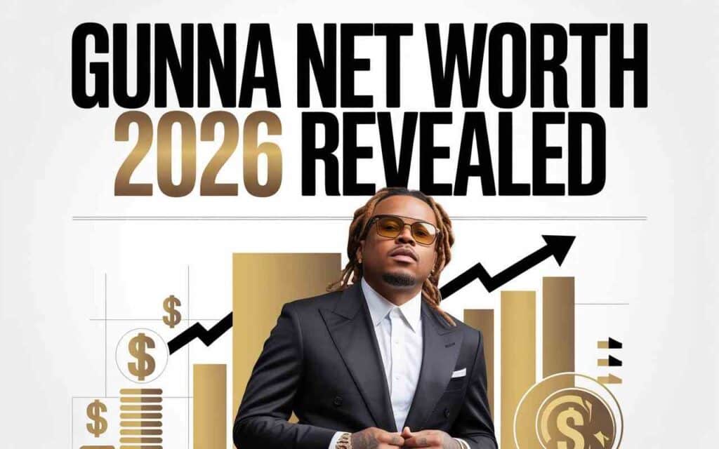 Gunna Net Worth 2026 Revealed