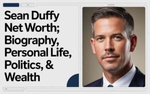 Sean Duffy Net Worth: Biography, Personal Life, Politics, & Wealth