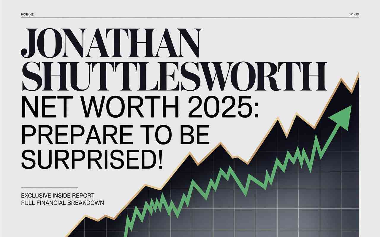 Jonathan Shuttlesworth Net Worth 2025: Prepare to Be Surprised!