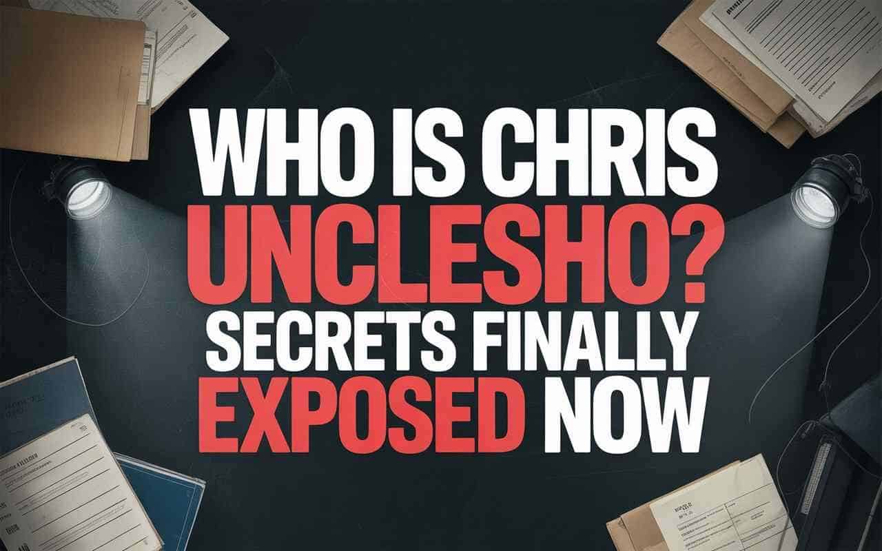 Who Is Chris Unclesho? Secrets Finally Exposed Now
