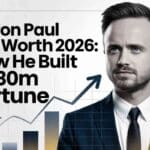 Aaron Paul Net Worth 2026: How He Built a $30M Fortune